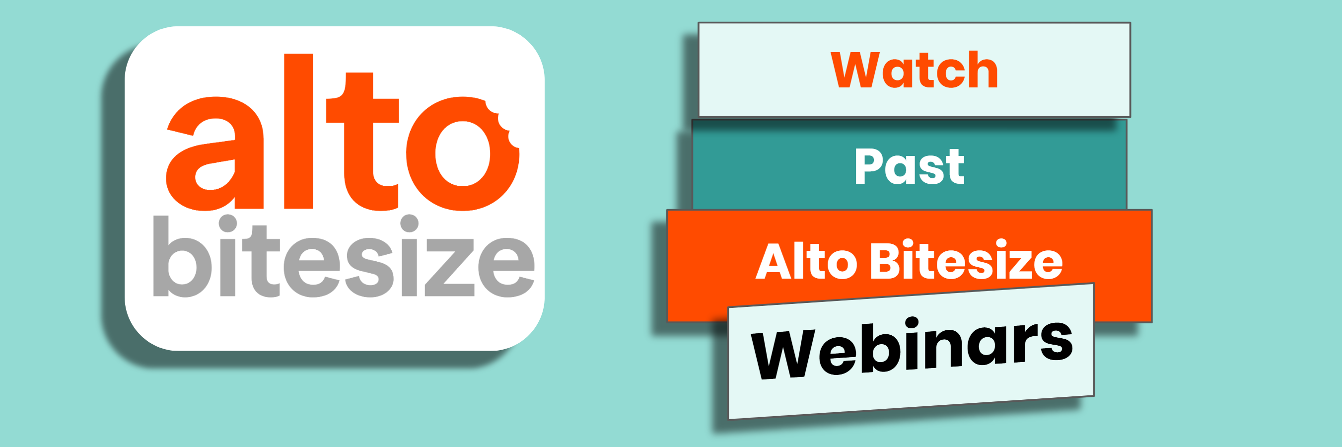 Watch Alto Bitesize webinars